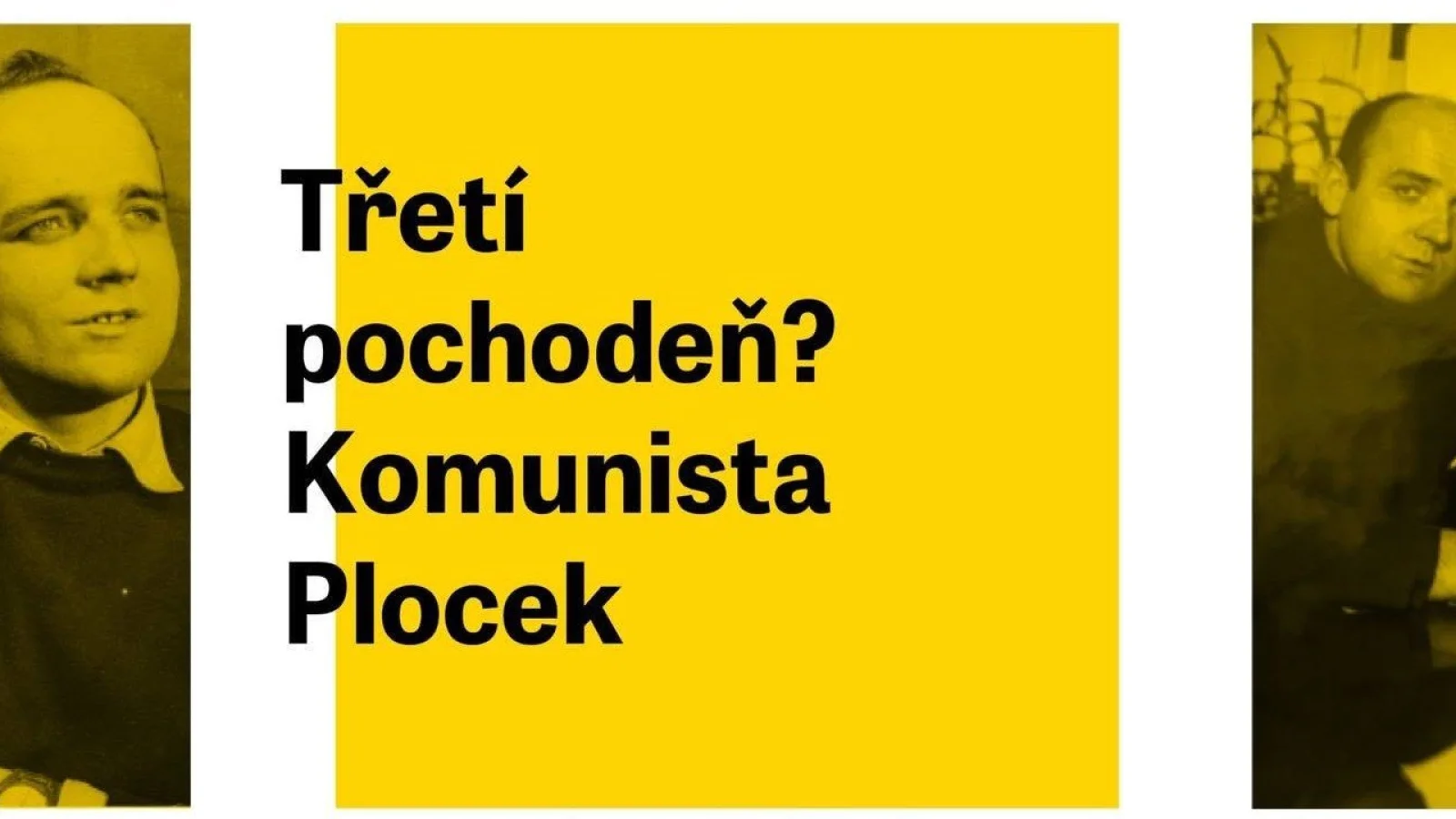 Třetí pochodeň? Komunista Plocek. – Přednáška / workshop, Jihlava