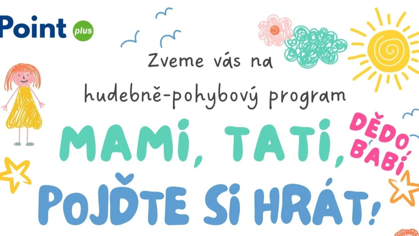 Mami, tati, dědo, babi, pojďte si hrát – Jiné, Jihlava