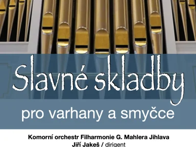 Slavné skladby pro varhany a smyčce – fotografie 1